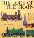 Book cover of The Lore of the Train  by ELLIS, C. Hamilton 